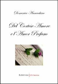 Del cortese amore e l'amor profano - Domenico Annecchino - copertina