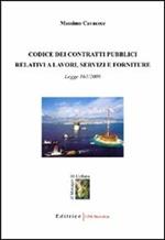 Codice dei contratti pubblici relativi a lavori, servizi e forniture. La Legge 163/2006