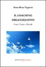 Il coaching organizzativo. Storia, teorie e metodi