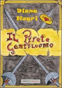 Il pirata gentiluomo - Diana Negri - copertina
