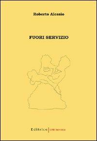 Fuori servizio - Roberto Alessio - copertina