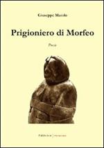 Prigioniero di Morfeo