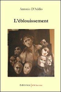 L' èblouissement - Antonio D'Addio - copertina
