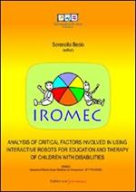 Analysis of critical factors involved in using interactive robots for education and therapy of children with disabilities