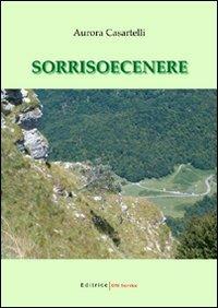 Sorrisoecenere - Aurora Casartelli - copertina