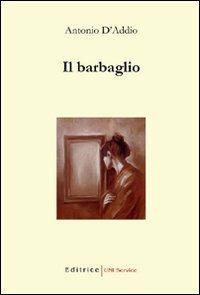 Il barbaglio - Antonio D'Addio - copertina