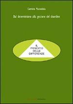 Dal determinismo alla gestione del disordine. Il principio delle differenze