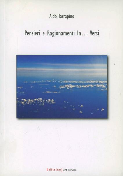 Pensieri e ragionamenti in... versi - Aldo Iarrapino - copertina