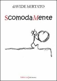ScomodaMente - Davide Bertato - copertina