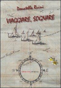 Viaggiare, sognare - Donatella Ruini - copertina