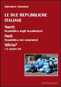 Le due repubbliche italiane - Salvatore Sansone - copertina