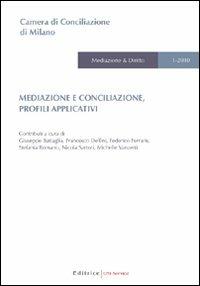 Mediazione e conciliazione. Profili applicativi - copertina