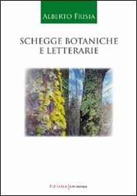Schegge botaniche e letterarie - Alberto Frisia - copertina