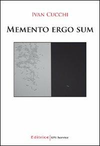 Memento ergo sum - Ivan Cucchi - copertina
