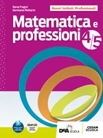 Matematica e professioni. Per le Scuole superiori. Con e-book. Con espansione online. Vol. 4-5