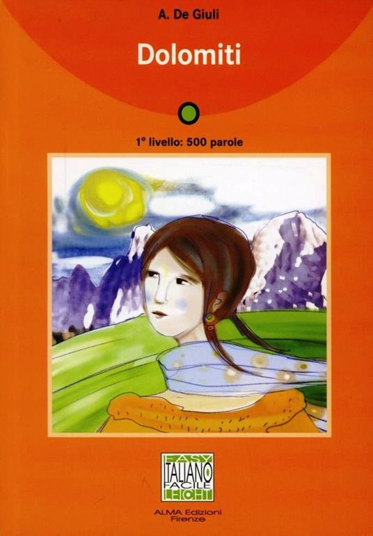 Dolomiti. Con CD Audio - Alessandro De Giuli - copertina