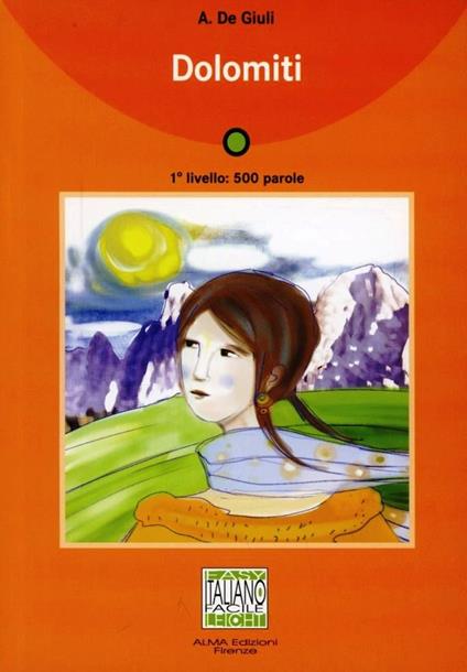 Dolomiti. Con CD Audio - Alessandro De Giuli - copertina