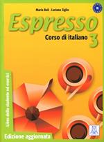 Espresso. Libro dello studente ed esercizi. Vol. 3