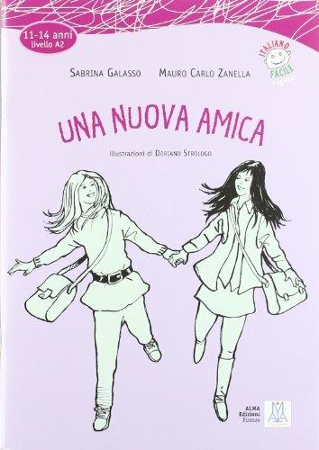 Una nuova amica. Con CD Audio - Mauro C. Zanella,Sabrina Galasso - copertina