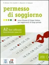 Permesso di soggiorno. Prove d'esame di lingua italiana per soggiornanti di lungo periodo. Con CD Audio - copertina