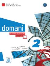 Domani. Libro dello studente con esercizi. Con DVD. Vol. 2 - Ciro Massimo Naddeo,Carlo Guastalla - copertina