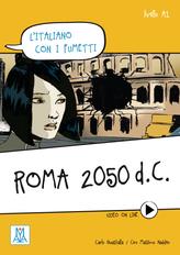 Roma 2050 d.C. - Carlo Guastalla,Ciro Massimo Naddeo - copertina