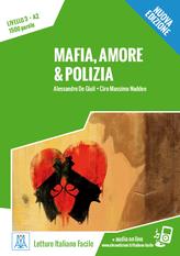 Mafia, amore & polizia - Alessandro De Giuli,Ciro Massimo Naddeo - copertina