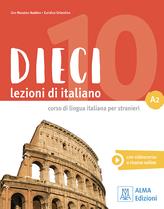 Dieci. Lezioni di italiano. A2. Con e-book - Ciro Massimo Naddeo,Euridice Orlandino - copertina