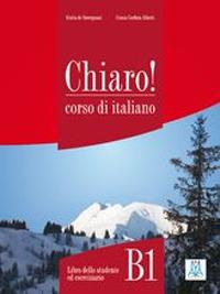 Chiaro! B1. Con File audio per il download - Cinzia Cordera Alberti,Giulia De Savorgnani - copertina
