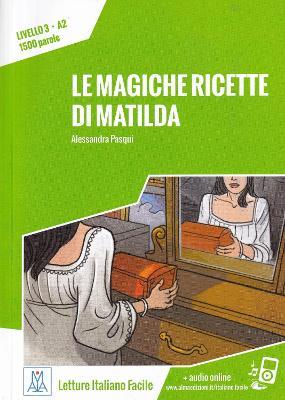Le magiche ricette di Matilda. Con Audio - Alessandra Pasqui - copertina