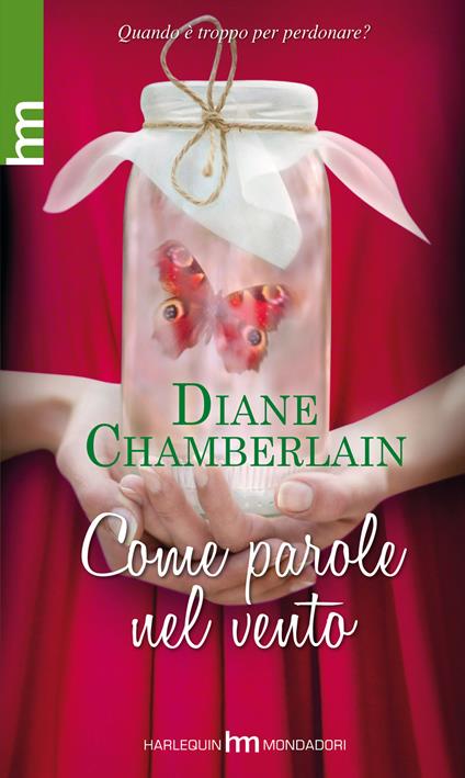 Come parole nel vento - Diane Chamberlain - copertina