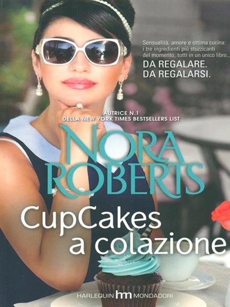 Cupcakes a colazione - Nora Roberts - 4