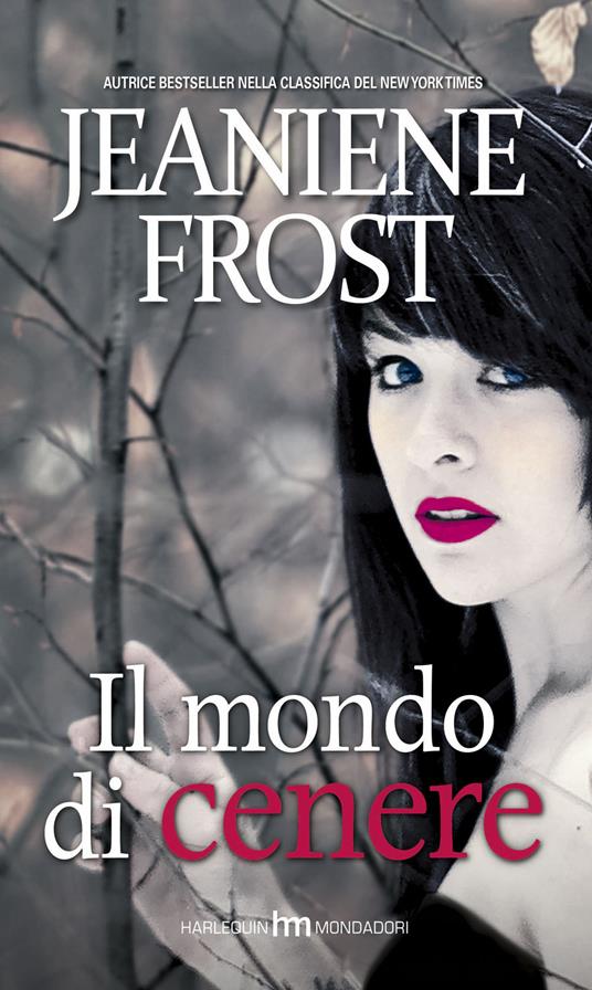 Il mondo di cenere - Jeaniene Frost - copertina