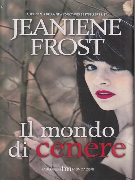 Il mondo di cenere - Jeaniene Frost - 6