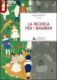 La ricerca per i bambini - Luigina Mortari - copertina