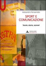 Sport e comunicazione. Teorie, storia, scenari