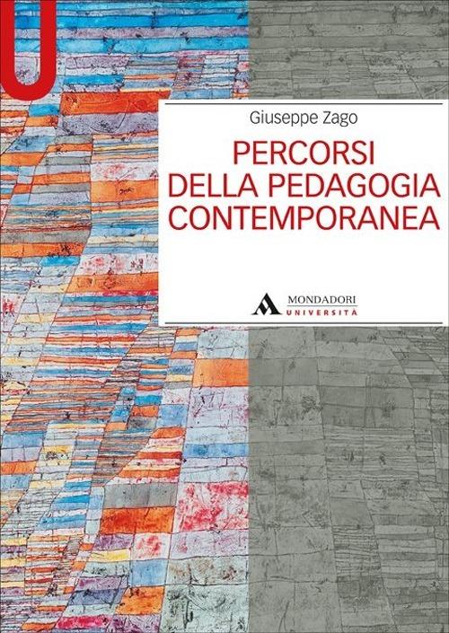 Percorsi della pedagogia contemporanea - Giuseppe Zago - copertina