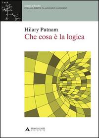 Che cosa è la logica - Hilary Putnam - copertina
