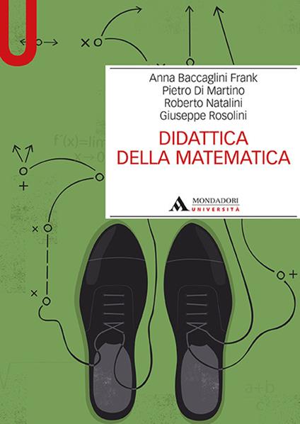 Didattica della matematica - Anna Ethelwyn Baccaglini-Frank,Pietro Di Martino,Roberto Natalini - copertina