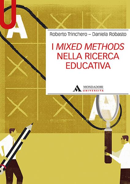 I mixed methods nella ricerca educativa - Roberto Trinchero,Daniela Robasto - copertina