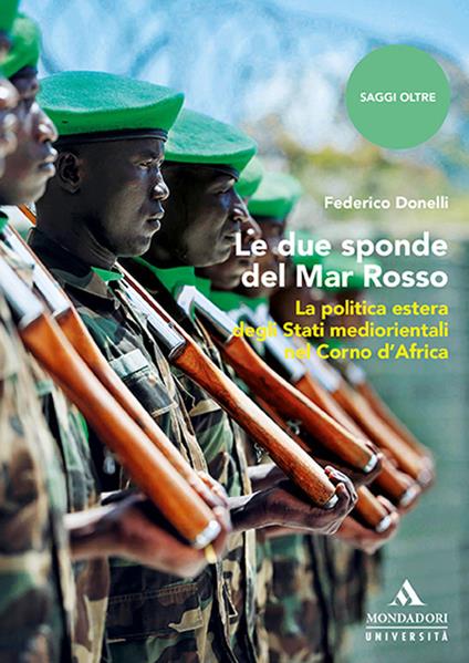 Le due sponde del Mar Rosso. La politica estera degli Stati mediorientali nel Corno d’Africa - Federico Donelli - copertina
