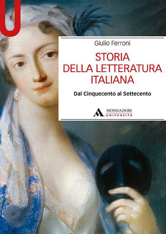 Storia della letteratura italiana. Dal Cinquecento al Settecento - Giulio Ferroni - copertina