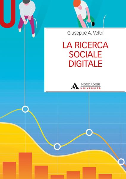 La ricerca sociale digitale - Giuseppe A. Veltri - copertina
