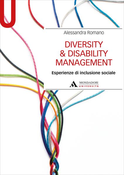 Diversity & disability management. Esperienze di inclusione sociale - Alessandra Romano - copertina