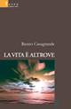 La vita è altrove - Renzo Casagrande - copertina