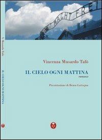 Il cielo ogni mattina - Vincenza Musardo Talò - copertina