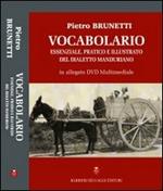 Vocabolario essenziale, pratico e illusrato del dialetto manduriano. Con DVD