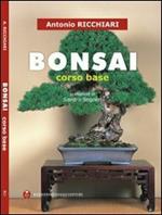 Bonsai. Corso base