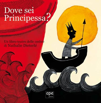 Dove sei principessa? Un libro-teatro delle ombre. Con gadget - Nathalie Dieterlé - copertina