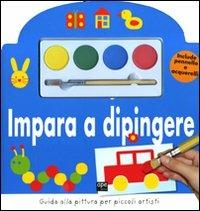 Impara a dipingere. Con gadget - copertina